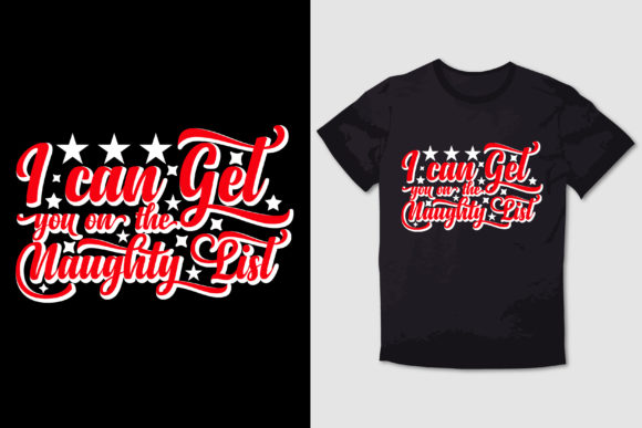 CHRISTMAS T-SHIRT I CAN GET YOU on the: A Bold Graphics Asset