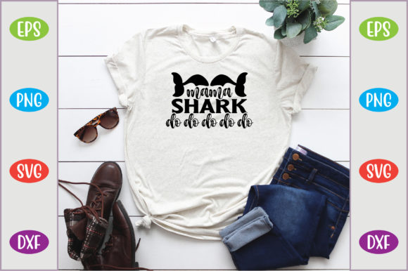 Mama Shark Do Do Do Do Do: A Fun Graphics Asset for T-Shirt Designs