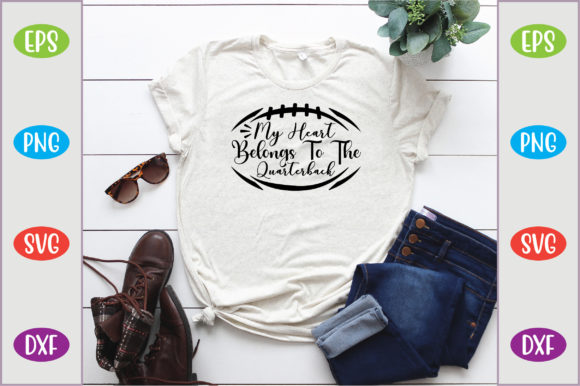 My Heart Belongs to the Quarterback: A Versatile T-Shirt Design Graphic