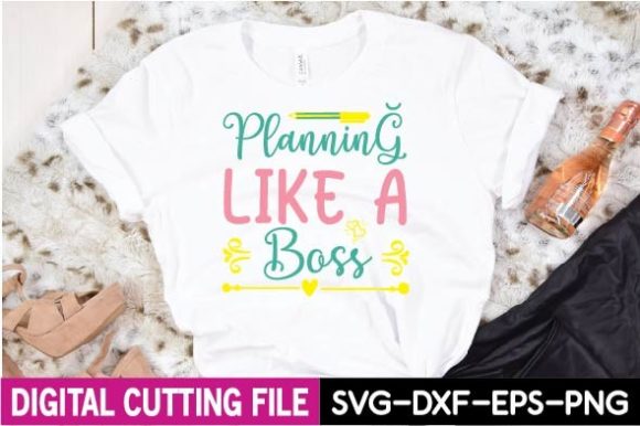 Planning Like a Boss Svg: A Versatile T-Shirt Design Graphic