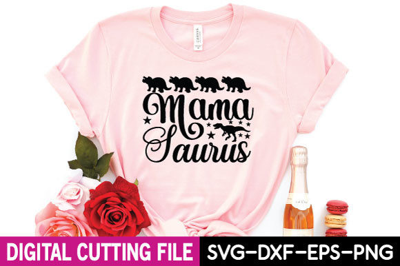Reviewing Mama Saurus Svg for T-Shirt Designs and Graphics