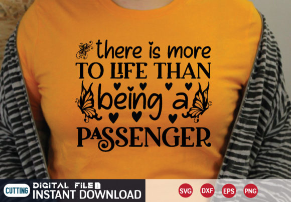 There is More to Life Than Being a Pass: T-Shirt Graphics